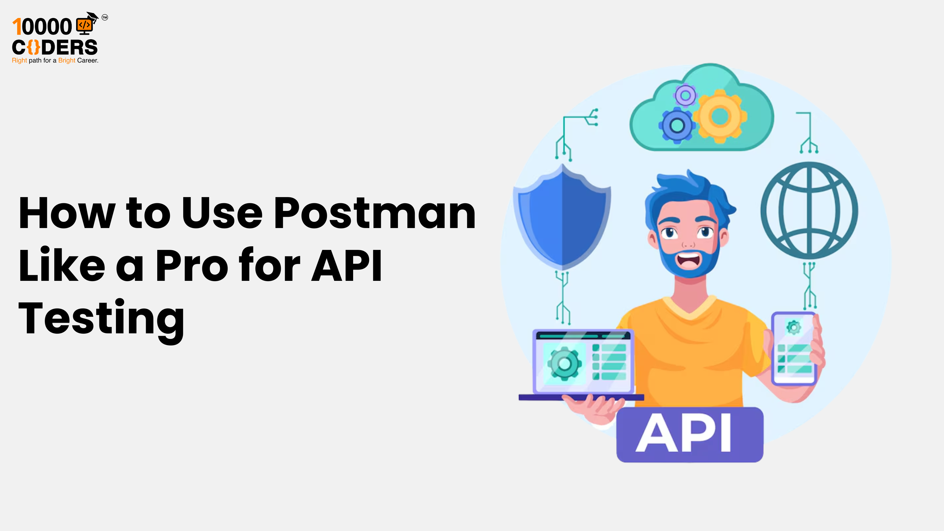 How to Use Postman Like a Pro for API Testing - 10000coders Blog