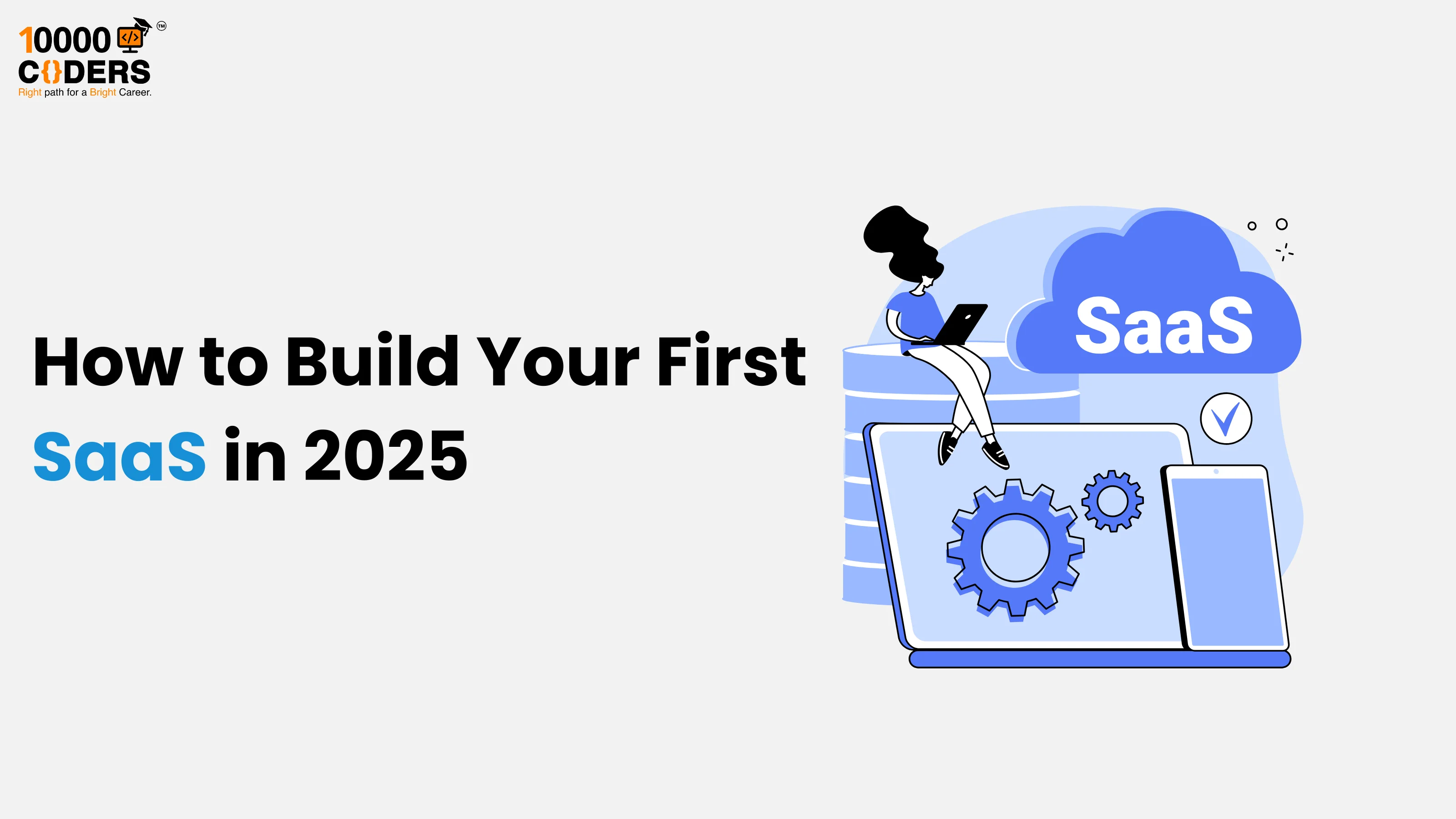 How to Build Your First SaaS in 2025